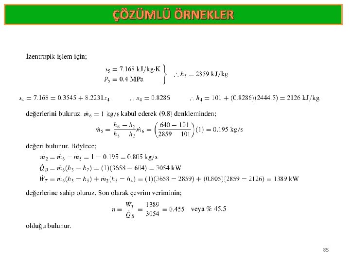 ÇÖZÜMLÜ ÖRNEKLER 85 