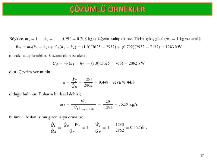 ÇÖZÜMLÜ ÖRNEKLER 87 