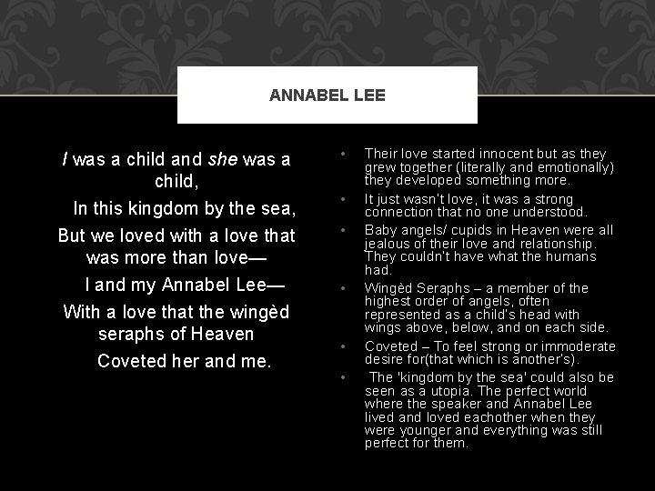 ANNABEL LEE I was a child and she was a child, In this kingdom
