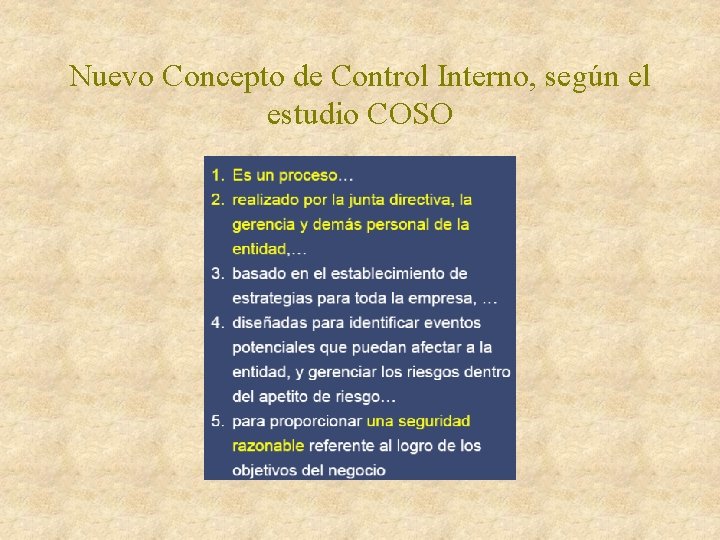 Nuevo Concepto de Control Interno, según el estudio COSO Nuevo Concepto de Control Interno, según el estudio COSO