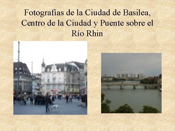 Fotografías de la Ciudad de Basilea, Centro de la Ciudad y Puente sobre el Fotografías de la Ciudad de Basilea, Centro de la Ciudad y Puente sobre el