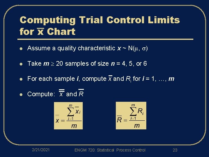 Computing Trial Control Limits for x Chart l Assume a quality characteristic x ~