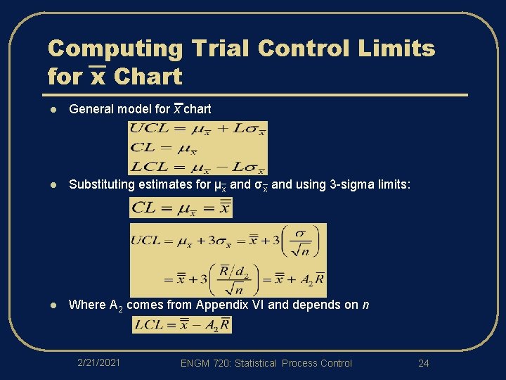 Computing Trial Control Limits for x Chart l General model for x chart l