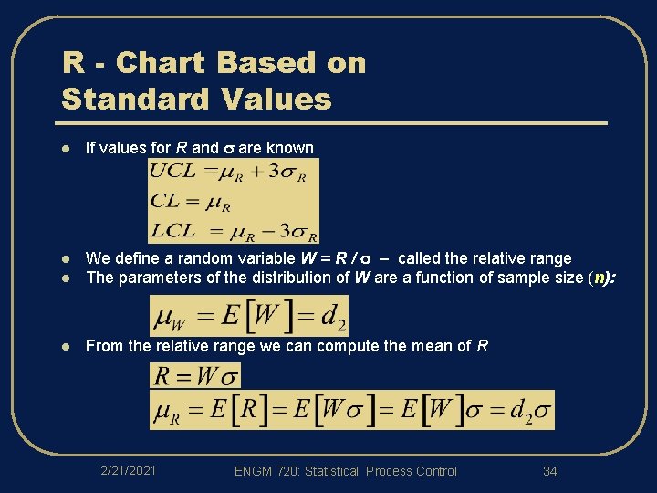 R - Chart Based on Standard Values l If values for R and are