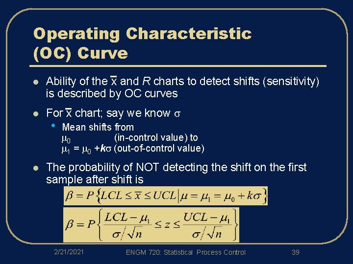 Operating Characteristic (OC) Curve l Ability of the x and R charts to detect