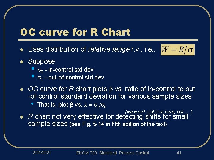 OC curve for R Chart l Uses distribution of relative range r. v. , OC curve for R Chart l Uses distribution of relative range r. v. ,