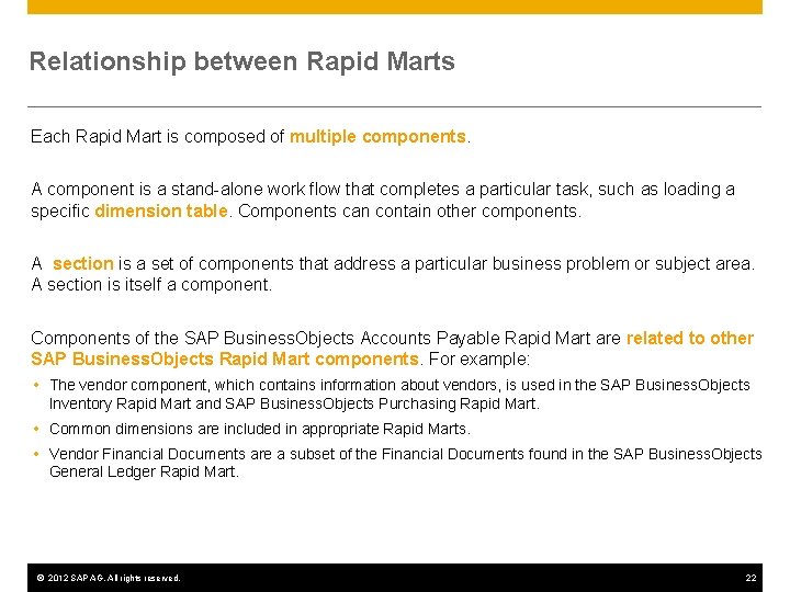 Relationship between Rapid Marts Each Rapid Mart is composed of multiple components. A component