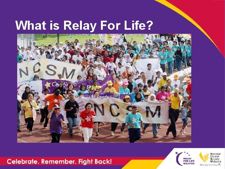 What is Relay For Life? 