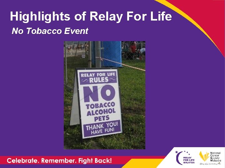 Highlights of Relay For Life No Tobacco Event 