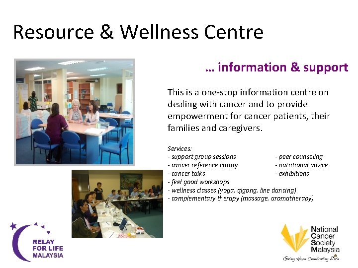 Resource & Wellness Centre … information & support This is a one-stop information centre