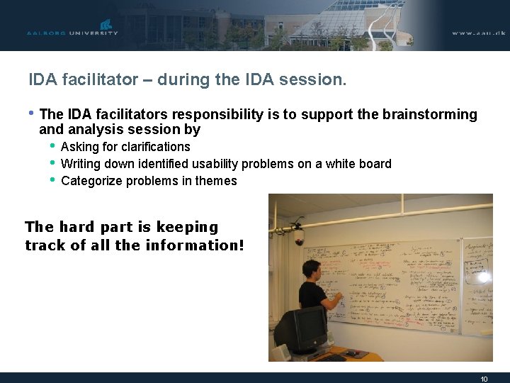 IDA facilitator – during the IDA session. • The IDA facilitators responsibility is to