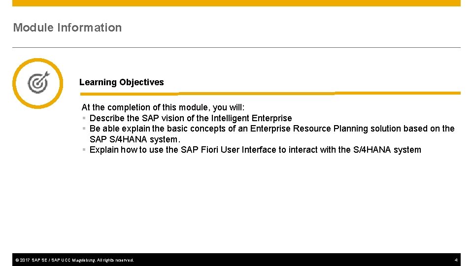 Module Information Learning Objectives At the completion of this module, you will: § Describe