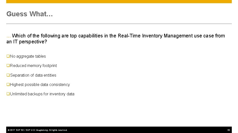 Guess What… … Which of the following are top capabilities in the Real-Time Inventory