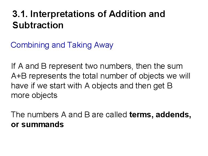 3. 1. Interpretations of Addition and Subtraction Combining and Taking Away If A and