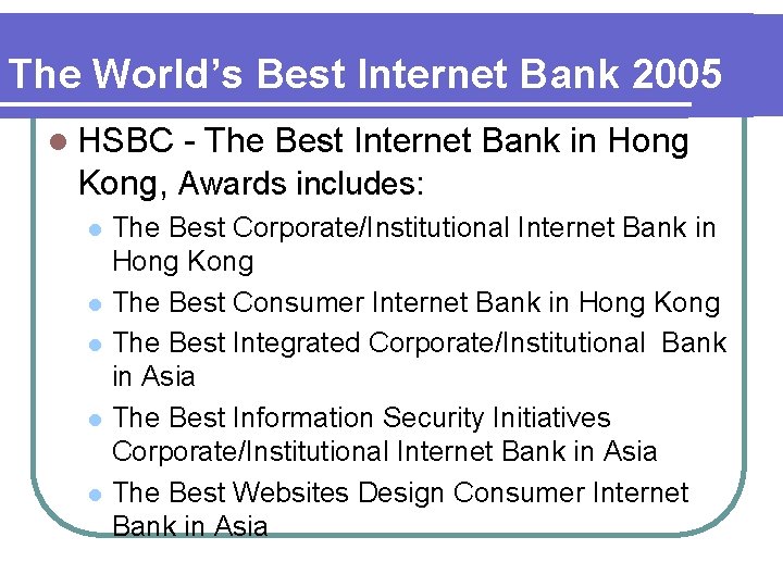 The World’s Best Internet Bank 2005 l HSBC - The Best Internet Bank in