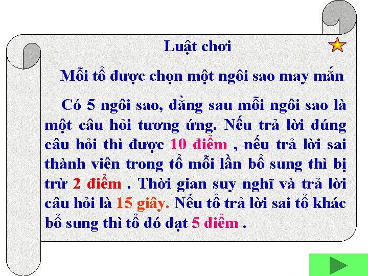 Luật chơi Mỗi tổ được chọn một ngôi sao may mắn Có 5 ngôi