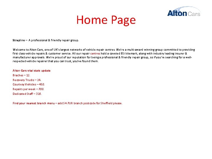 Home Page Strapline – A professional & friendly repair group. Welcome to Alton Cars,