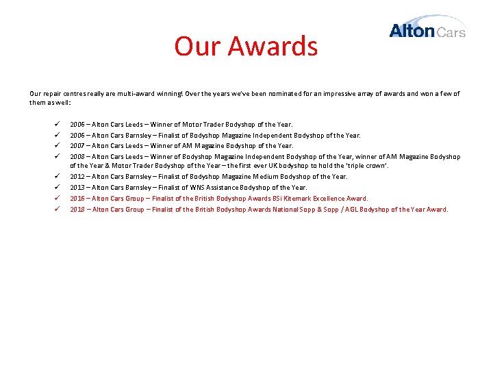 Our Awards Our repair centres really are multi-award winning! Over the years we’ve been