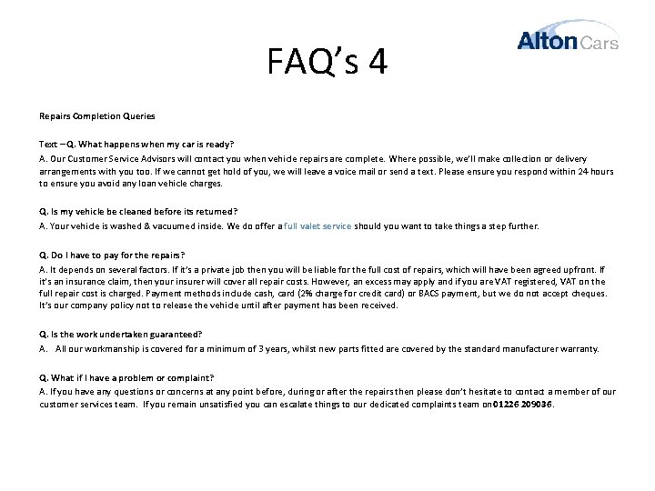 FAQ’s 4 Repairs Completion Queries Text – Q. What happens when my car is