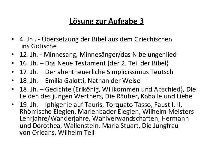 Lösung zur Aufgabe 3 • 4. Jh. - Übersetzung der Bibel aus dem Griechischen