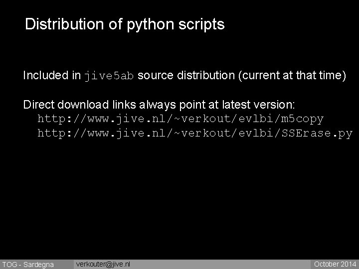 Distribution of python scripts Included in jive 5 ab source distribution (current at that