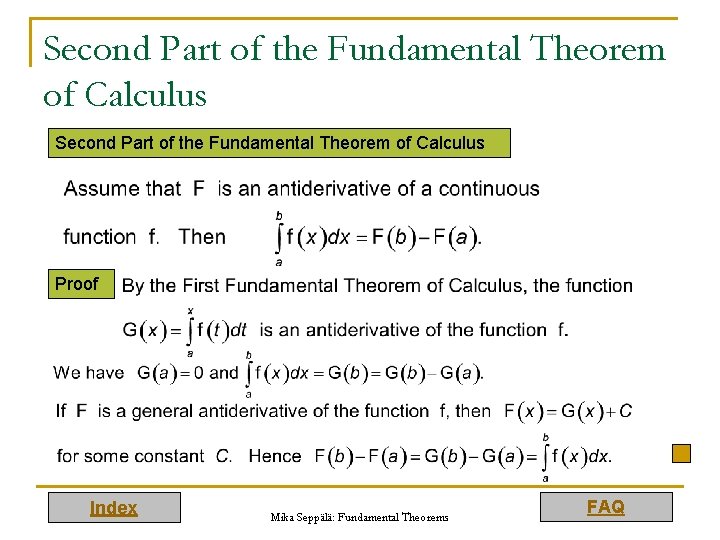 Second Part of the Fundamental Theorem of Calculus Proof Index Mika Seppälä: Fundamental Theorems Second Part of the Fundamental Theorem of Calculus Proof Index Mika Seppälä: Fundamental Theorems