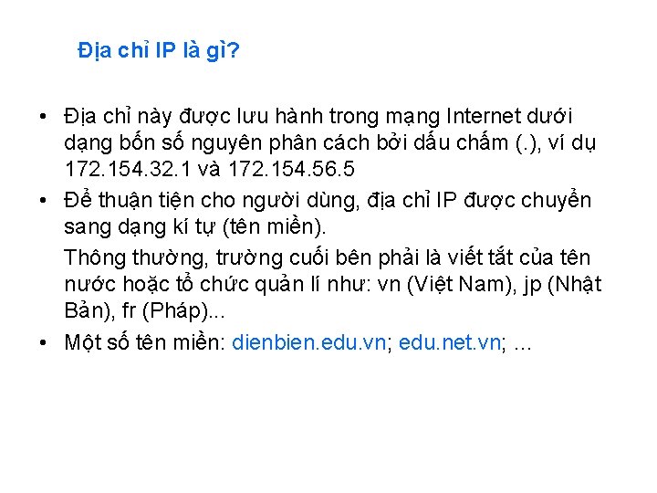 Địa chỉ IP là gì? • Địa chỉ này được lưu hành trong mạng