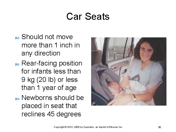 Car Seats Should not move more than 1 inch in any direction Rear-facing position