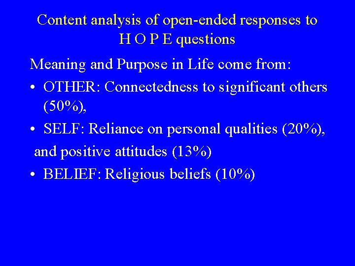 Content analysis of open-ended responses to H O P E questions Meaning and Purpose