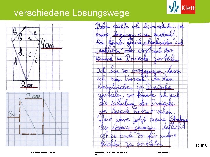 verschiedene Lösungswege Fabian G. © Ernst Klett Verlag Gmb. H, Stuttgart 2010 | www.