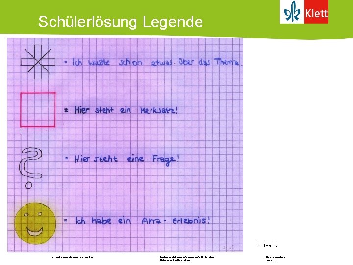 Schülerlösung Legende Luisa R. © Ernst Klett Verlag Gmb. H, Stuttgart 2010 | www.