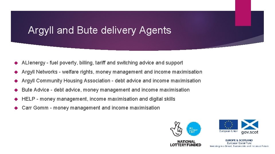 Argyll and Bute delivery Agents ALIenergy - fuel poverty, billing, tariff and switching advice