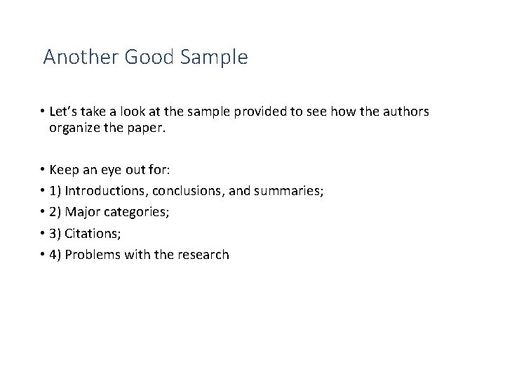 Another Good Sample • Let’s take a look at the sample provided to see