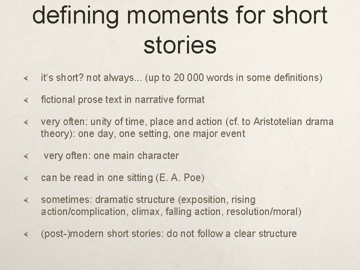 defining moments for short stories it‘s short? not always. . . (up to 20