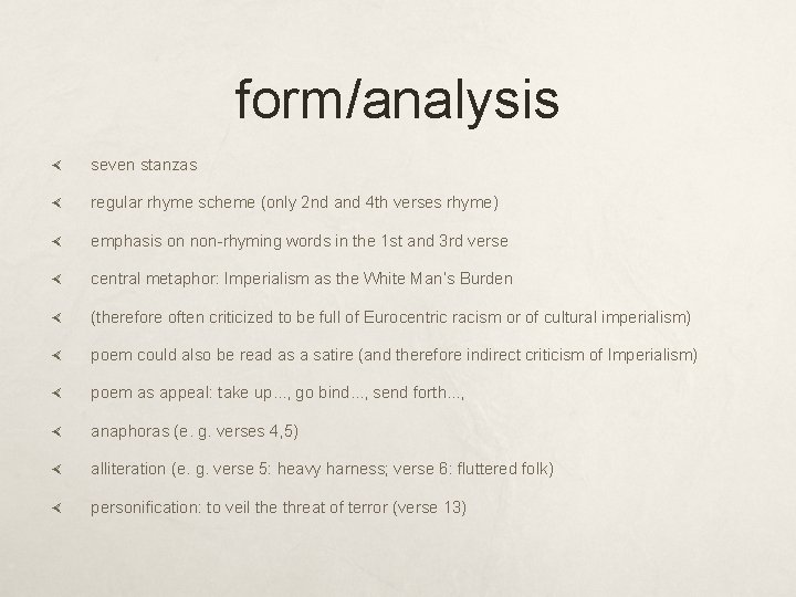 form/analysis seven stanzas regular rhyme scheme (only 2 nd and 4 th verses rhyme)