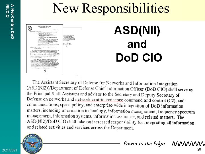 A Net-Centric Do. D NII/CIO New Responsibilities ASD(NII) and Do. D CIO Power to