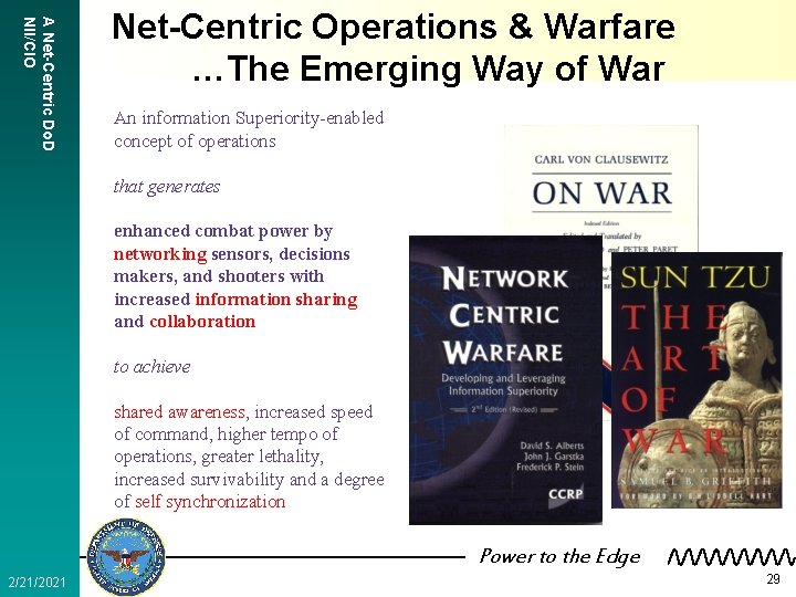 A Net-Centric Do. D NII/CIO Net-Centric Operations & Warfare …The Emerging Way of War