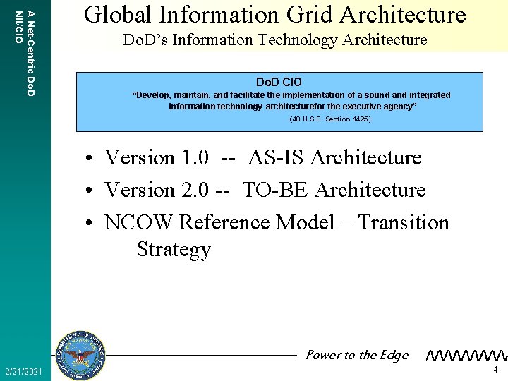 A Net-Centric Do. D NII/CIO Global Information Grid Architecture Do. D’s Information Technology Architecture
