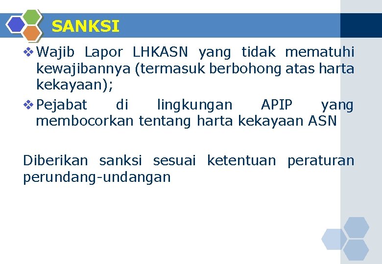 SANKSI v Wajib Lapor LHKASN yang tidak mematuhi kewajibannya (termasuk berbohong atas harta kekayaan);