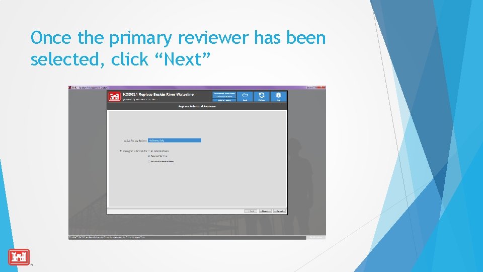 Once the primary reviewer has been selected, click “Next” 