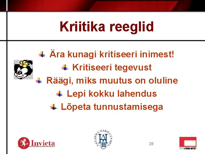 Kriitika reeglid Ära kunagi kritiseeri inimest! Kritiseeri tegevust Räägi, miks muutus on oluline Lepi