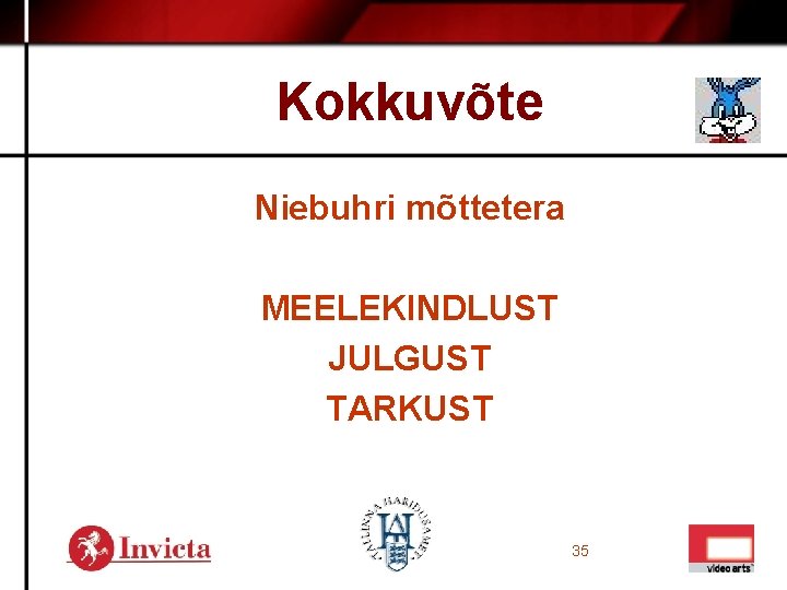 Kokkuvõte Niebuhri mõttetera MEELEKINDLUST JULGUST TARKUST 35 