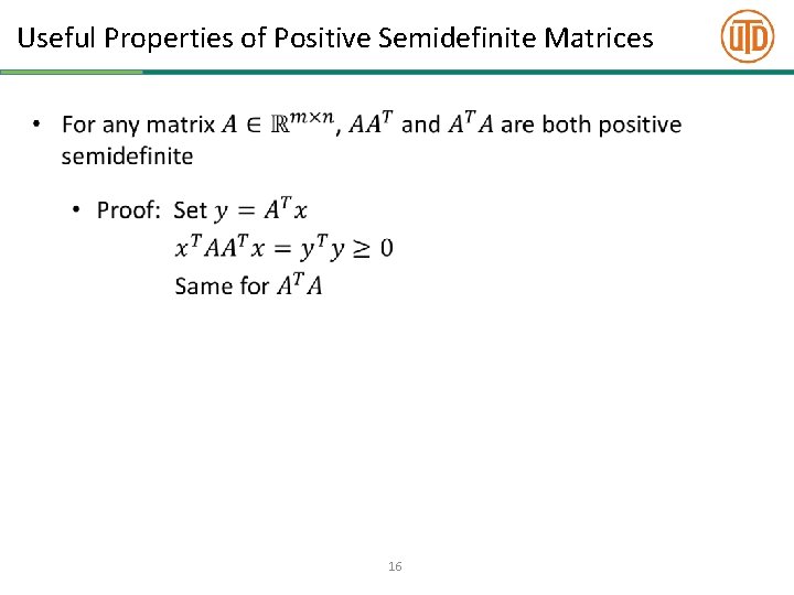 Useful Properties of Positive Semidefinite Matrices • 16 