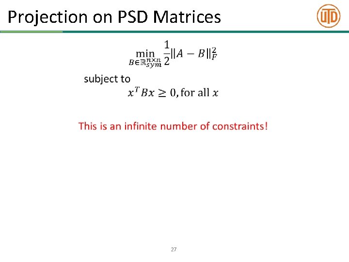 Projection on PSD Matrices • 27 