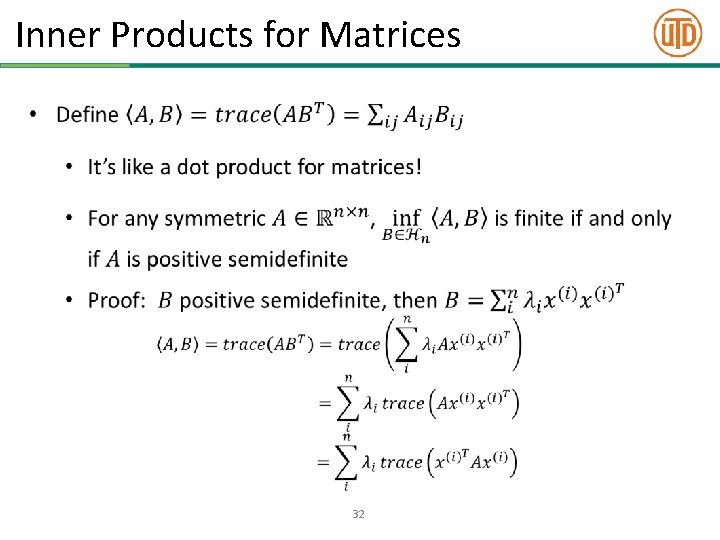 Inner Products for Matrices • 32 