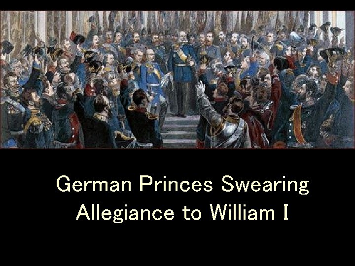 German Princes Swearing Allegiance to William I 