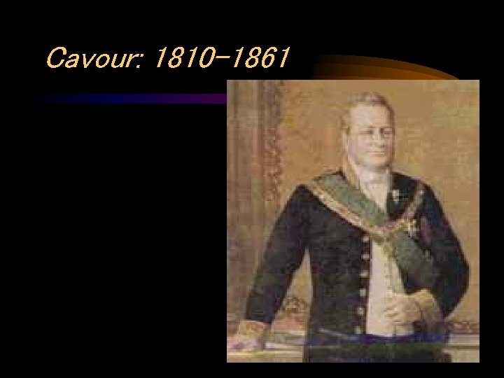 Cavour: 1810 -1861 