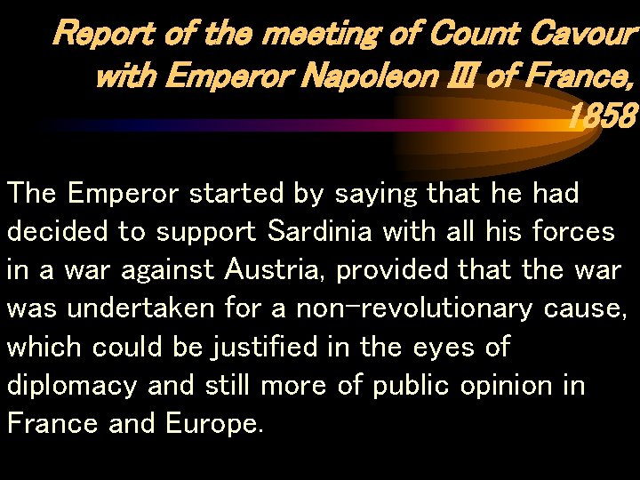 Report of the meeting of Count Cavour with Emperor Napoleon III of France, 1858