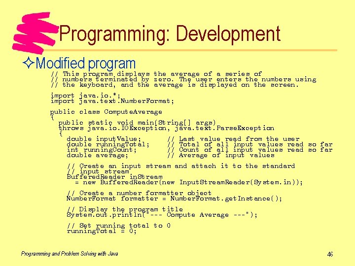 Programming: Development ²Modified program // This program displays the average of a series of