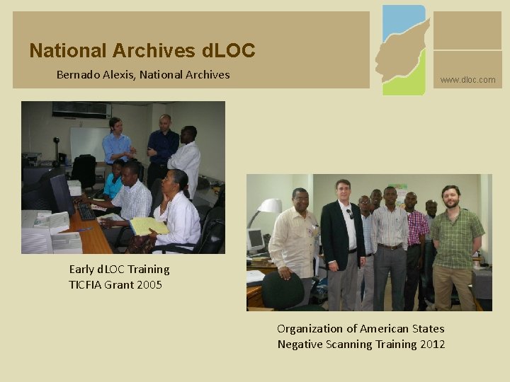 National Archives d. LOC Bernado Alexis, National Archives www. dloc. com Early d. LOC